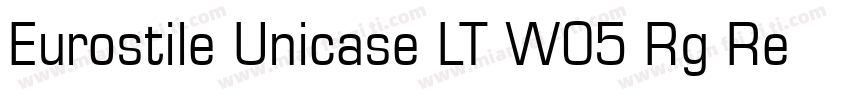 Eurostile Unicase LT W05 Rg Regular字体转换